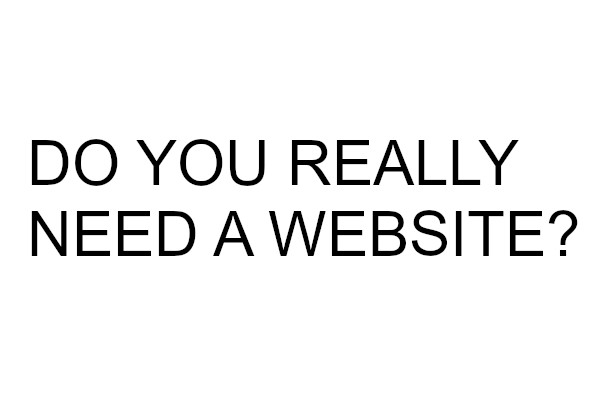 Do You Really Need a Website?